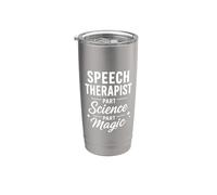 Speech Therapist Part Science Part Magic Stainless Steel Insulated Tumbler