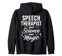 Speech Therapist Part Science Part Magic Zip Hoodie