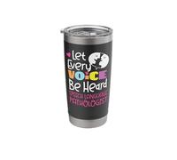 Speech Therapist Therapy Assistant SLP Let Every Voice Be Stainless Steel Insulated Tumbler
