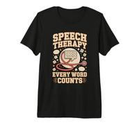 Speech Therapy Every Word Counts Speech Therapy SLP Premium T-Shirt