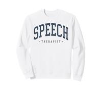 Speech Therapy Funny Speech Therapist Language Pathologist Sweatshirt