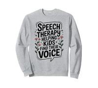 Speech Therapy Helping Kids Find Their Voice SLP Sweatshirt