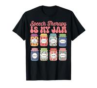 Speech Therapy is My Jam SLP Speech Language Pathology T-Shirt