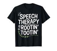 Speech Therapy is Rootin Tootin T-Shirt