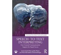 Speech-to-Text Interpreting : User-Centred Communication Support for Equal Access