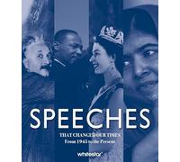 Speeches That Changed Our Times: From 1945 to the Present