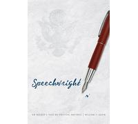 Speechwright: An Insider's Take on Political Rhetoric