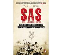 Speed, Aggression, Surprise: The Secret Origins of the Special Air Service