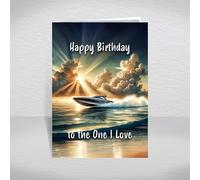 Speed Boat Birthday Card to the One I Love - Fast Powerboat Keepsake for Water Sports Fans, Boating Enthusiasts & Racing Lovers: to the One I Love Birthday Card (Size A5)