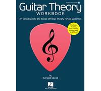 Speed Burgess Guitar Theory Workbook (Book & Online Audio) (Includes Online Access Code): An Easy Guide to the Basics of Music Theory for All Guitarists