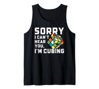 Speed Cubing Sorry I Can't Hear You Funny Quote Design Tank Top