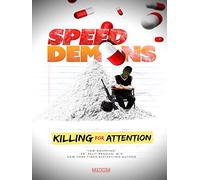 Speed Demons: Killing for Attention