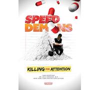 Speed Demons: Killing for Attention