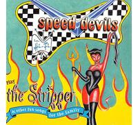 Speed Devils - Play The Stripper: & Other Fun Songs For The Family