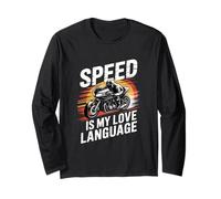 Speed is My Love Language Motorcycle Racing Long Sleeve T-Shirt