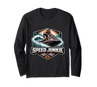 Speed Junkie Jet Ski Lover Addicted to Jetski Owner Funny Long Sleeve T-Shirt