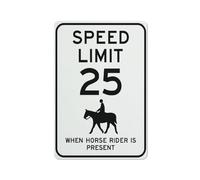 Speed Limit 25 When Horse Ride Is Present Sign Safe Sign, Signs Outdoor, 12 X 8 In, Sign For Home, Business, Driveway Alert