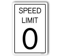 Speed Limit Sign, Signs, Slow Down Traffic Funny 0" Metal Aluminum 8"x12"