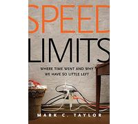 Speed Limits: Where Time Went and Why We Have So Little Left