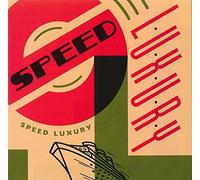 Speed Luxury - Speed Luxury (UK Import)