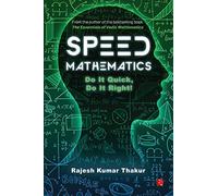 Speed Mathematics: Do It Quick, Do It Right