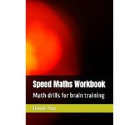 Speed Maths Workbook: Math drills for brain training (Home School Learning)