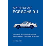 Speed Read Porsche 911: The History, Technology and Design Behind Germany's Legendary Sports Car (5)