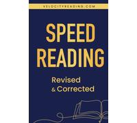 Speed Reading: Revised & Corrected (Velocity Reading Book Series)