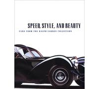 Speed, Style, and Beauty: Cars from the Ralph Lauren Collection by Beverly Rae K
