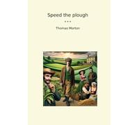 Speed the plough (Classic Books)