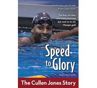 Speed to Glory: The Cullen Jones Story (ZonderKidz Biography)