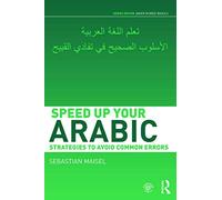 Speed up your Arabic: Strategies to Avoid Common Errors (Speed up your Language Skills)