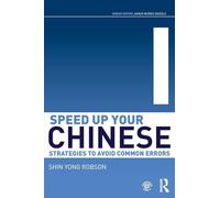 Speed Up Your Chinese: Strategies to Avoid Common Errors (Speed up your Language Skills)