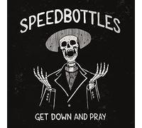 Speedbottles - Get Down and Pray [VINYL]