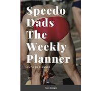 Speedo Dads The Weekly Planner