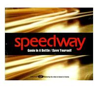 Speedway - Genie In A Bottle