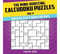 Speedy Kids The Mind-Bursting Calcudoku Puzzles Vol V : Math Activity Book for Speedy Kids Multicolor
