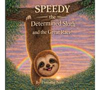 Speedy the Determined Sloth: and the Great Race!