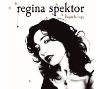 Spektor, Regina - Begin to Hope [VINYL]