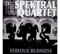 Spektral Quartet - Spektral Quartet: Serious Business