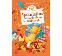 Spekulatius, der Weihnachtsdrache. Spekulatius und das Abenteuer im Herbstwald: Vom SPIEGEL-Bestsellerautor von 'Hilda Hasenherz' | Vorlesespaß für Kinder ab 6 Jahren und die ganze Familie
