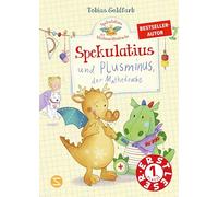 Spekulatius, der Weihnachtsdrache. Spekulatius und Plusminus, der Mathedrache: Erstleser Lesestufe 1 | Rechnen lernen mit Spekulatius | Ein lustiges Erstleserbuch für Kinder in der 1. Klasse