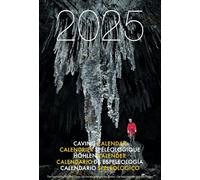 Speleo Projects Caving Calendar 2025: The Fascinating World of Caves