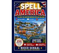 SPELL AMERICA: The Great 250-Question American Spelling Challenge (Travel & Trivia by Nicco Schaal)
