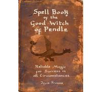 Spell book of the Good Witch of Pendle
