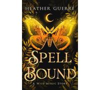 Spell Bound (Wild Magic)