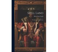 Spell Land; the Story of a Sussex Farm