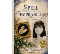 SPELL OF THE TEMPRANILLAS: A love Story