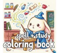 Spell & Study: A Cute Animal Magic School Coloring Book for All Ages