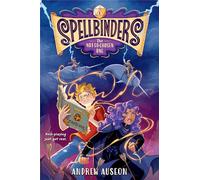 Spellbinders: The Not-So-Chosen One